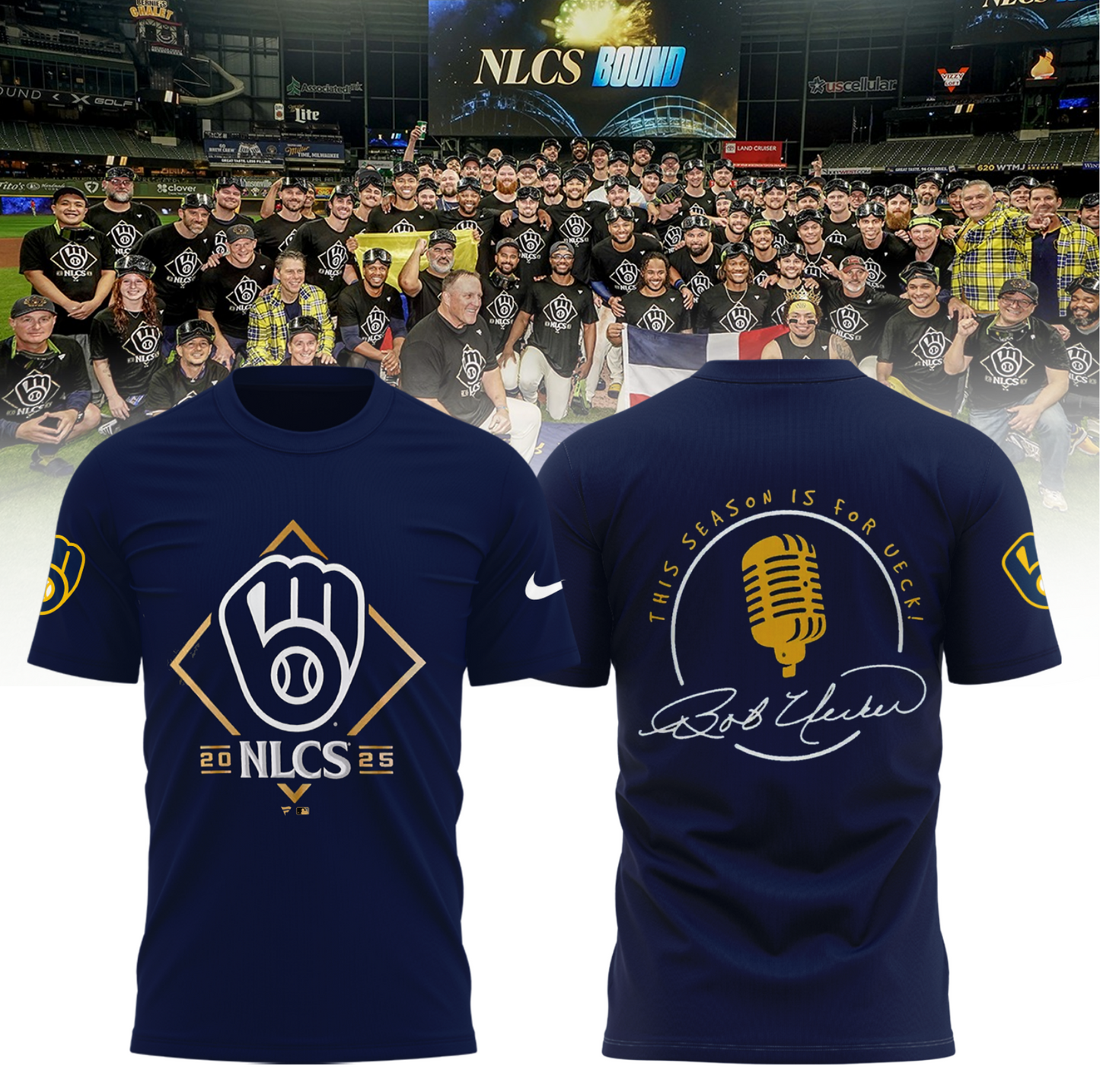 Milwaukee Brewers “ 2025 NLCS BOUND, This season is for Ueck! Combo T-Shirt