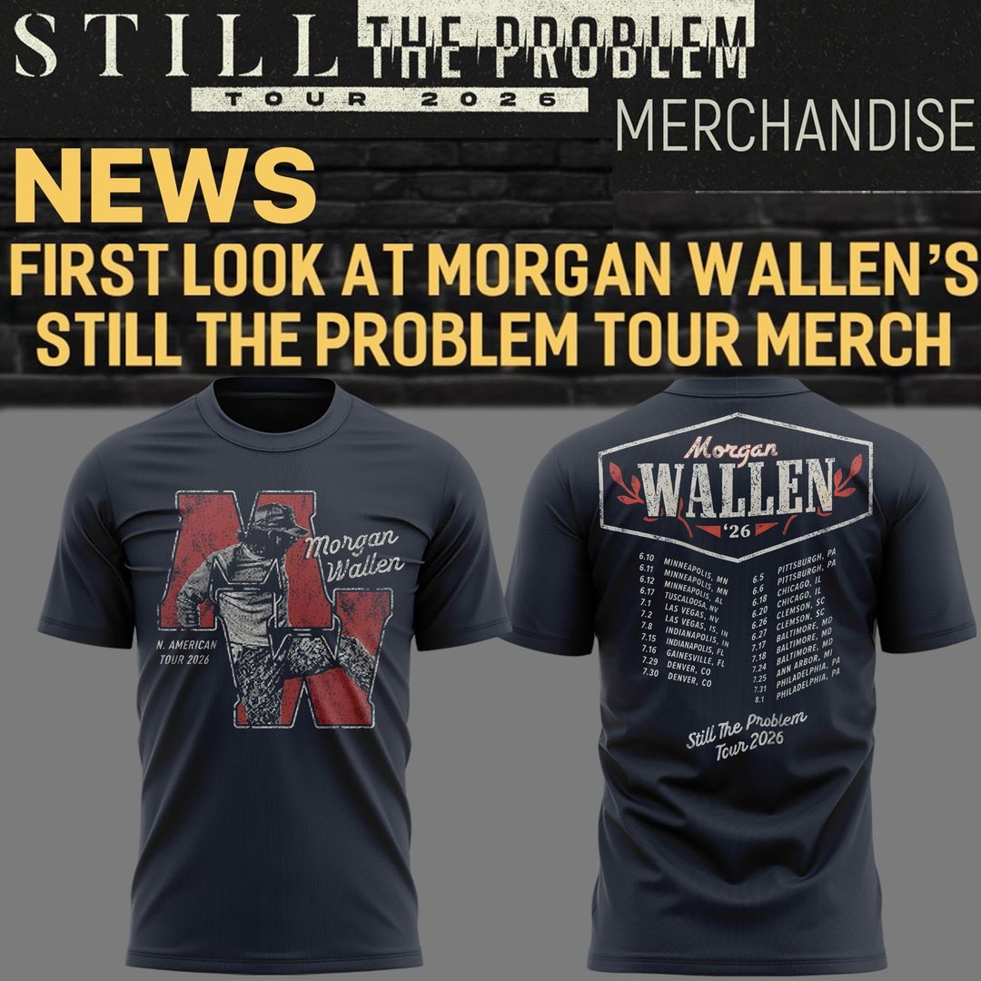 Still The Problem Tour 2026 - Morgan Wallen T-Shirt